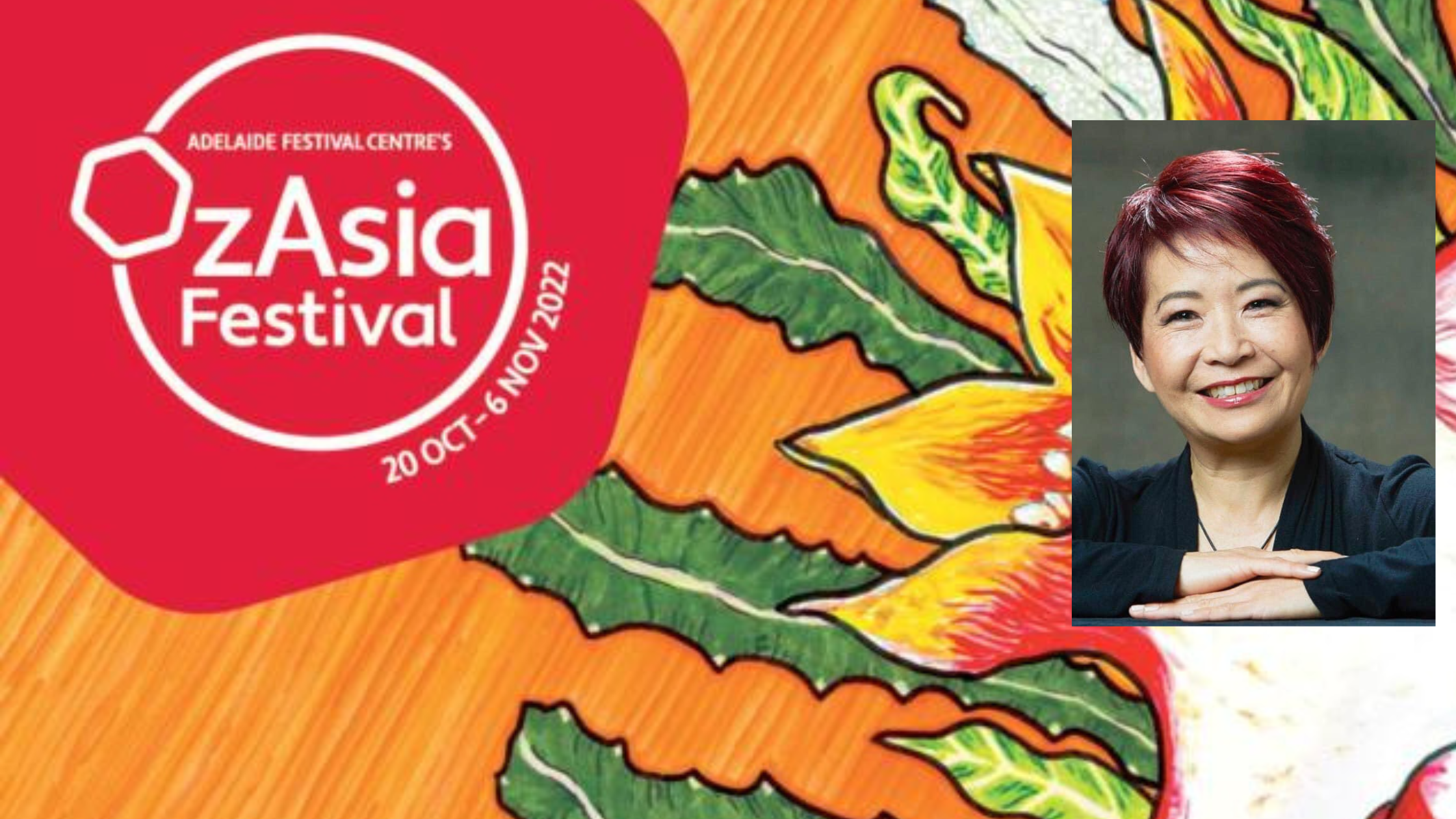 A Profile Of Annette Shun Wah – OzAsia Festival’s Artistic Director