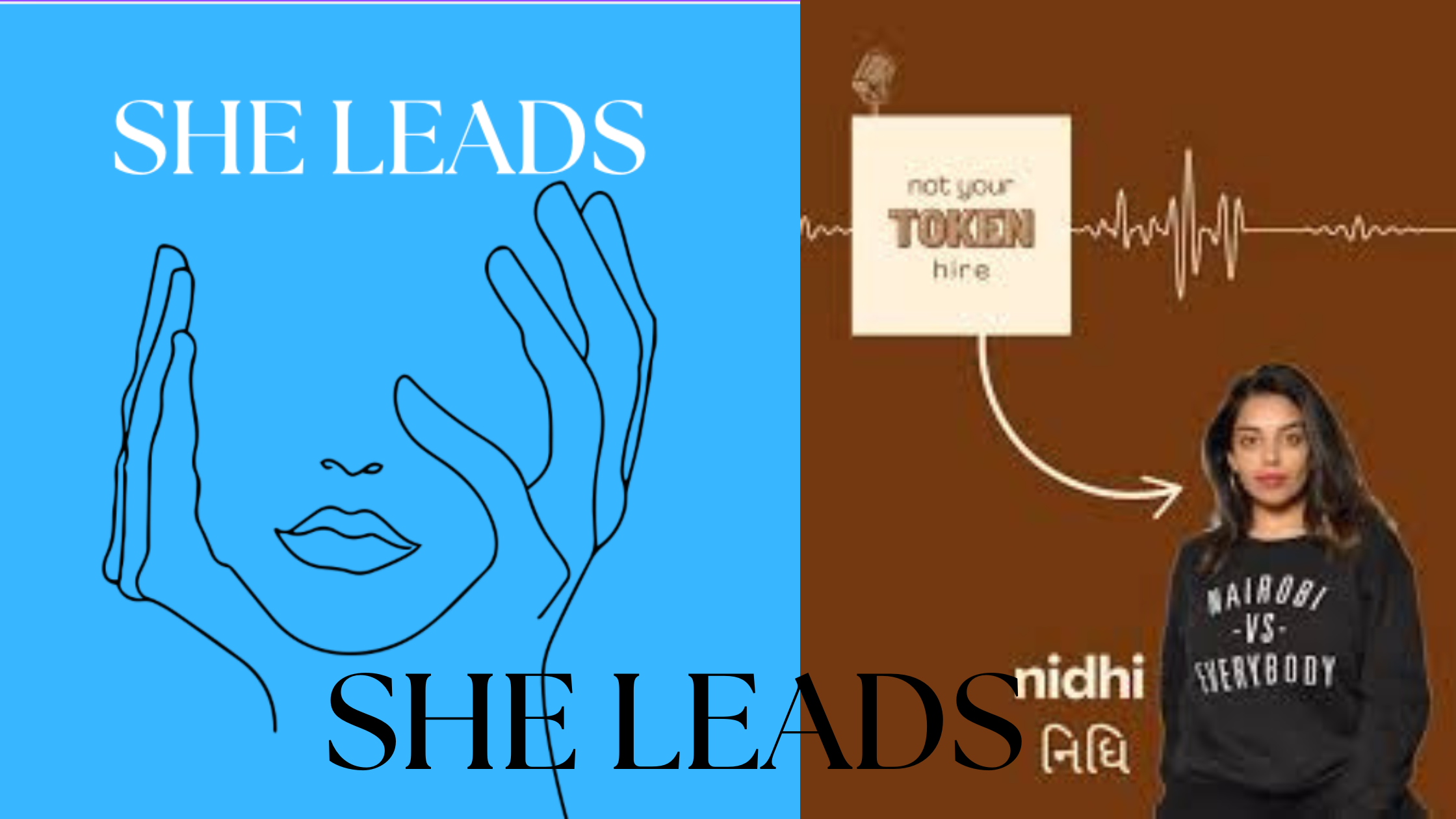 SHE LEADS #3 – Real Talk, Real Stories: Inside Nidhi Kalaiya’s Not Your Token Hire