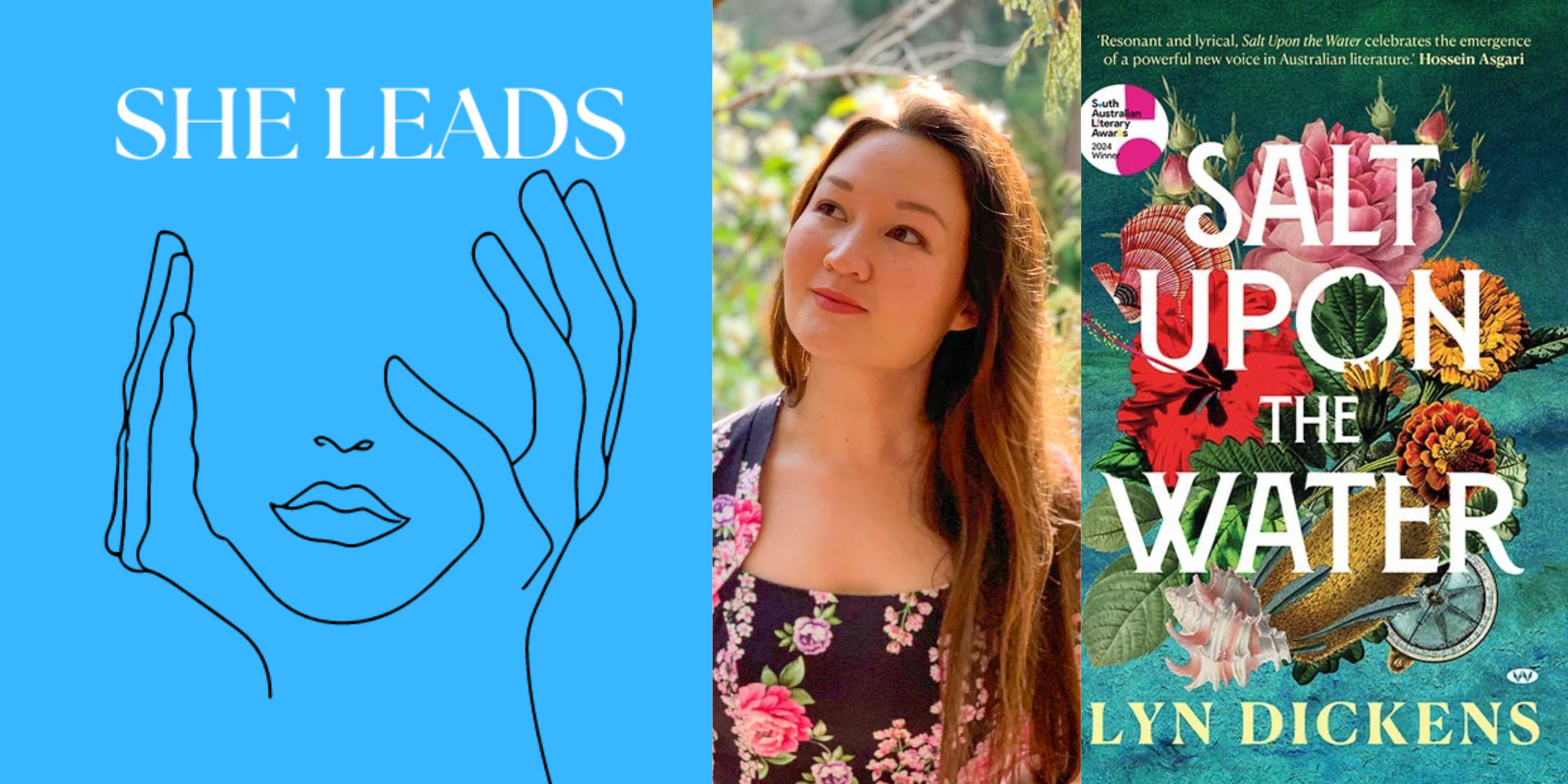 SHE LEADS #5: Lyn Dickens on Salt Upon the Water and the History Beneath the Surface